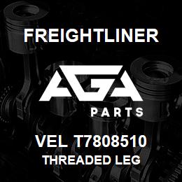 VEL T7808510 Freightliner THREADED LEG | AGA Parts