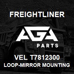 VEL T7812300 Freightliner LOOP-MIRROR MOUNTING | AGA Parts