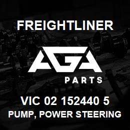 VIC 02 152440 5 Freightliner PUMP, POWER STEERING | AGA Parts