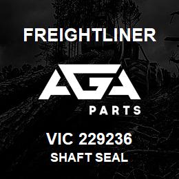 VIC 229236 Freightliner SHAFT SEAL | AGA Parts