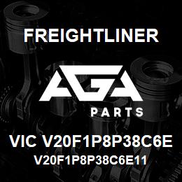 VIC V20F1P8P38C6E Freightliner V20F1P8P38C6E11 | AGA Parts