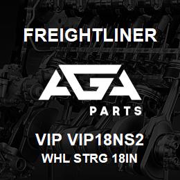 VIP VIP18NS2 Freightliner WHL STRG 18IN | AGA Parts