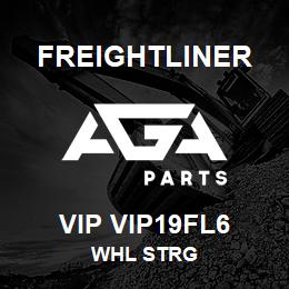 VIP VIP19FL6 Freightliner WHL STRG | AGA Parts