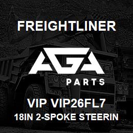 VIP VIP26FL7 Freightliner 18IN 2-SPOKE STEERING WHEEL | AGA Parts