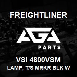 VSI 4800VSM Freightliner LAMP, T/S MRKR BLK W/ | AGA Parts