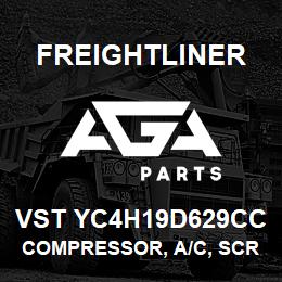 VST YC4H19D629CC Freightliner COMPRESSOR, A/C, SCROLL | AGA Parts