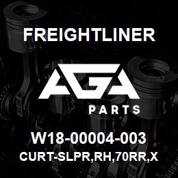 W18-00004-003 Freightliner CURT-SLPR,RH,70RR,X | AGA Parts