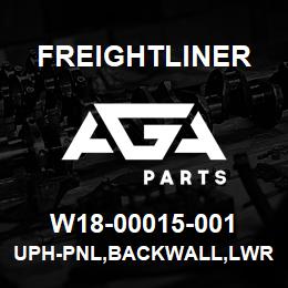 W18-00015-001 Freightliner UPH-PNL,BACKWALL,LWR | AGA Parts