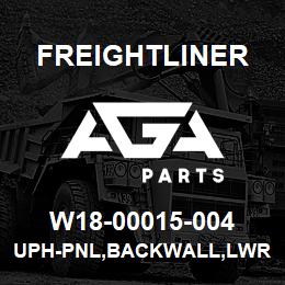 W18-00015-004 Freightliner UPH-PNL,BACKWALL,LWR | AGA Parts