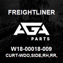 W18-00018-009 Freightliner CURT-WDO,SIDE,RH,RR, | AGA Parts