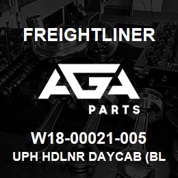 W18-00021-005 Freightliner UPH HDLNR DAYCAB (BL | AGA Parts