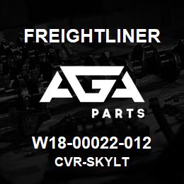 W18-00022-012 Freightliner CVR-SKYLT | AGA Parts