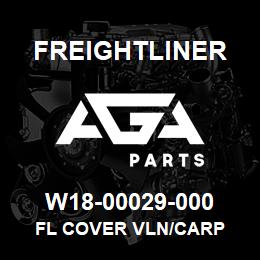 W18-00029-000 Freightliner FL COVER VLN/CARP | AGA Parts