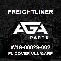 W18-00029-002 Freightliner FL COVER VLN/CARP | AGA Parts