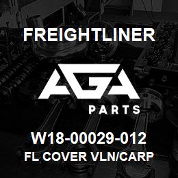 W18-00029-012 Freightliner FL COVER VLN/CARP | AGA Parts