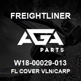 W18-00029-013 Freightliner FL COVER VLN/CARP | AGA Parts