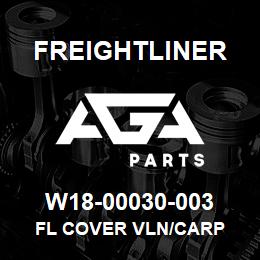 W18-00030-003 Freightliner FL COVER VLN/CARP | AGA Parts