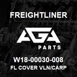 W18-00030-008 Freightliner FL COVER VLN/CARP | AGA Parts