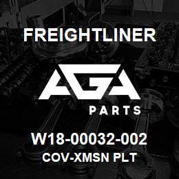 W18-00032-002 Freightliner COV-XMSN PLT | AGA Parts