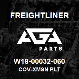 W18-00032-060 Freightliner COV-XMSN PLT | AGA Parts