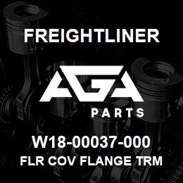 W18-00037-000 Freightliner FLR COV FLANGE TRM | AGA Parts