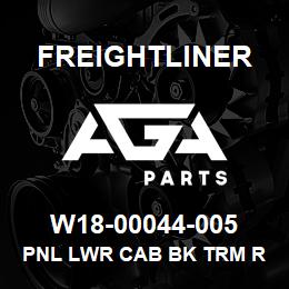 W18-00044-005 Freightliner PNL LWR CAB BK TRM R | AGA Parts