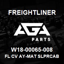 W18-00065-008 Freightliner FL CV AY-MAT SLPRCAB | AGA Parts