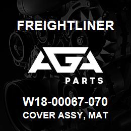 W18-00067-070 Freightliner COVER ASSY, MAT | AGA Parts