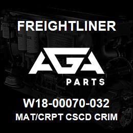 W18-00070-032 Freightliner MAT/CRPT CSCD CRIM | AGA Parts