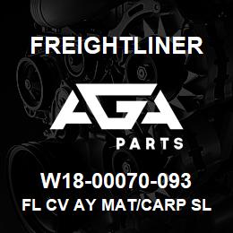 W18-00070-093 Freightliner FL CV AY MAT/CARP SL | AGA Parts