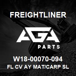 W18-00070-094 Freightliner FL CV AY MAT/CARP SL | AGA Parts