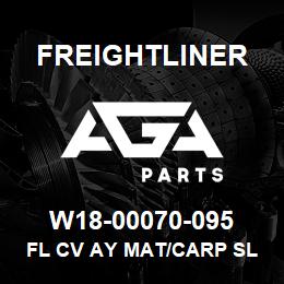 W18-00070-095 Freightliner FL CV AY MAT/CARP SL | AGA Parts