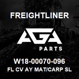 W18-00070-096 Freightliner FL CV AY MAT/CARP SL | AGA Parts