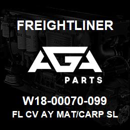 W18-00070-099 Freightliner FL CV AY MAT/CARP SL | AGA Parts