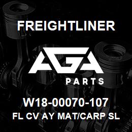 W18-00070-107 Freightliner FL CV AY MAT/CARP SL | AGA Parts