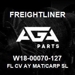 W18-00070-127 Freightliner FL CV AY MAT/CARP SL | AGA Parts