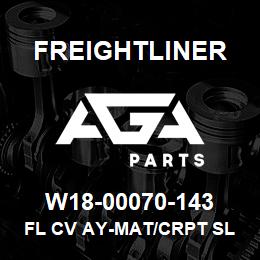 W18-00070-143 Freightliner FL CV AY-MAT/CRPT SL | AGA Parts