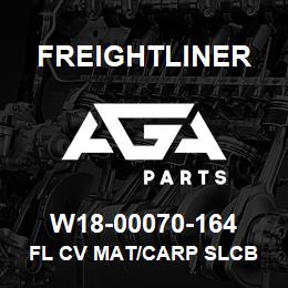 W18-00070-164 Freightliner FL CV MAT/CARP SLCB | AGA Parts