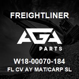 W18-00070-184 Freightliner FL CV AY MAT/CARP SL | AGA Parts