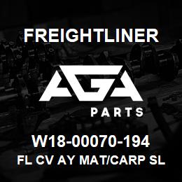 W18-00070-194 Freightliner FL CV AY MAT/CARP SL | AGA Parts