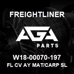 W18-00070-197 Freightliner FL CV AY MAT/CARP SL | AGA Parts