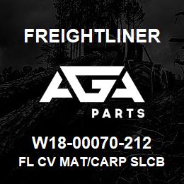 W18-00070-212 Freightliner FL CV MAT/CARP SLCB | AGA Parts