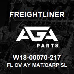 W18-00070-217 Freightliner FL CV AY MAT/CARP SL | AGA Parts