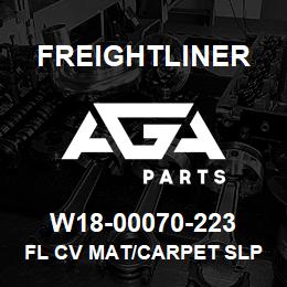 W18-00070-223 Freightliner FL CV MAT/CARPET SLP | AGA Parts