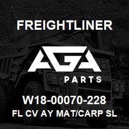 W18-00070-228 Freightliner FL CV AY MAT/CARP SL | AGA Parts