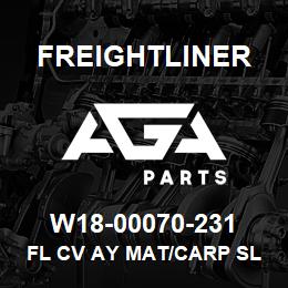 W18-00070-231 Freightliner FL CV AY MAT/CARP SL | AGA Parts