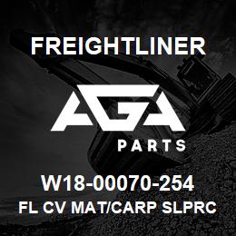 W18-00070-254 Freightliner FL CV MAT/CARP SLPRC | AGA Parts