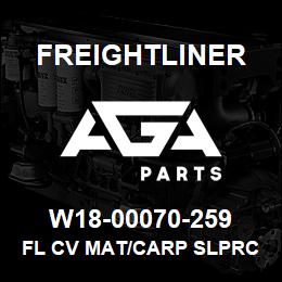 W18-00070-259 Freightliner FL CV MAT/CARP SLPRC | AGA Parts