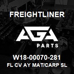 W18-00070-281 Freightliner FL CV AY MAT/CARP SL | AGA Parts