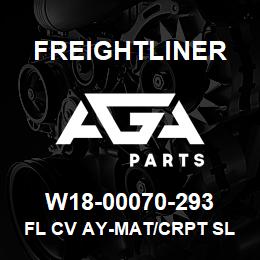 W18-00070-293 Freightliner FL CV AY-MAT/CRPT SL | AGA Parts